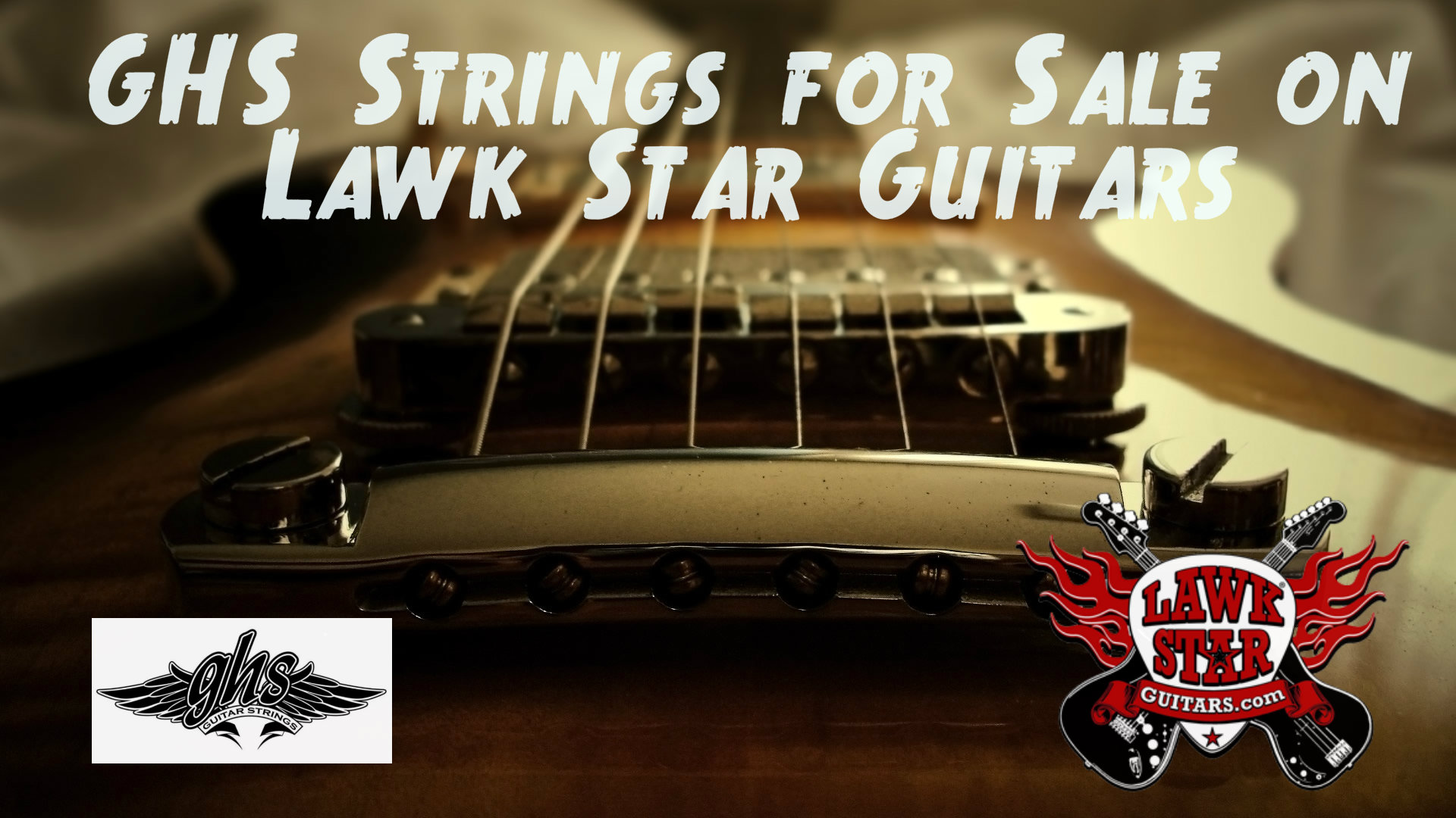 GHS STRINGS FOR SALE ON LAWK STAR GUITARS